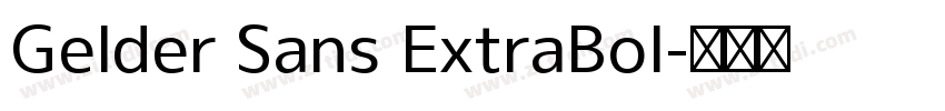 Gelder Sans ExtraBol字体转换 Gelder Sans ExtraBol字体转换